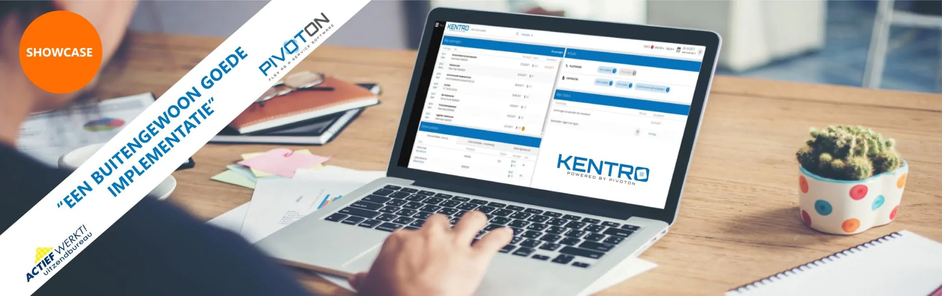 Showcase implementatie Kentro Office Actief Werkt!